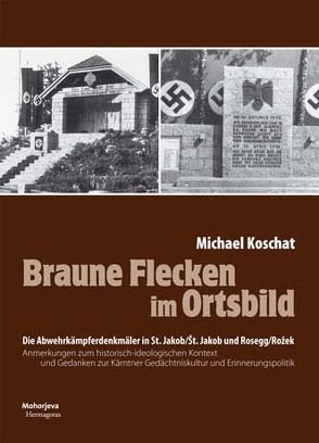 Braune Flecken im Ortsbild von Koschat,  Michael