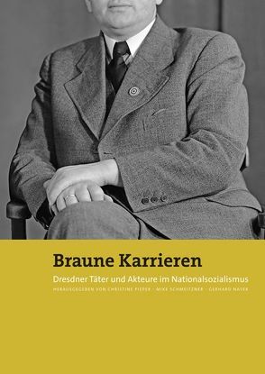 Braune Karrieren von Naser,  Gerhard, Pieper,  Christine, Schmeitzner,  Mike