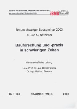 Braunschweiger Bauseminar 2003 : 13. und 14. November von Falkner,  Horst, Teutsch,  Manfred