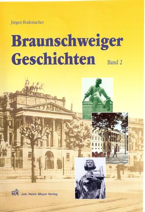 Braunschweiger Geschichten. Band 2 von Hodemacher,  Jürgen