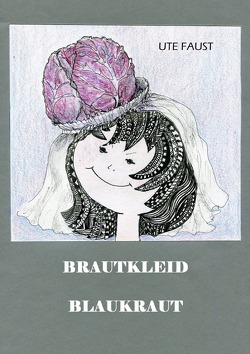 BRAUTKLEID BLAUKRAUT von Faust,  Ute