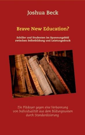 Brave New Education? von Beck,  Joshua