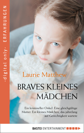 Braves kleines Mädchen von Matthew,  Laurie, Schaefer,  Sabine