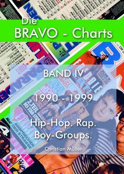 BRAVO Charts Band IV 1990-1999 von Müller,  Christian