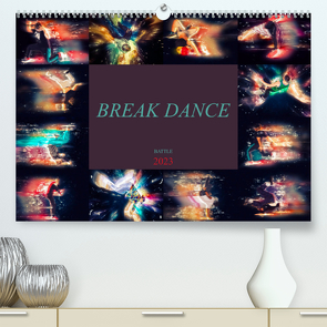 Break Dance Battle (Premium, hochwertiger DIN A2 Wandkalender 2023, Kunstdruck in Hochglanz) von Meutzner,  Dirk