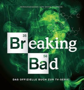 Breaking Bad – Das offizielle Buch zur TV-Serie von Thomson,  David