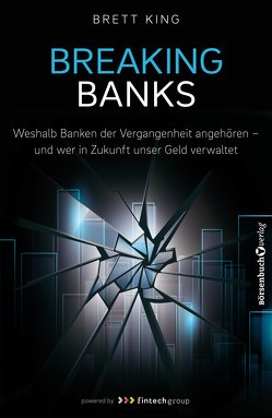 Breaking Banks von King,  Brett