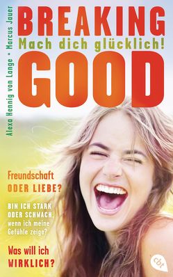 Breaking Good von Hennig von Lange,  Alexa, Jauer,  Marcus