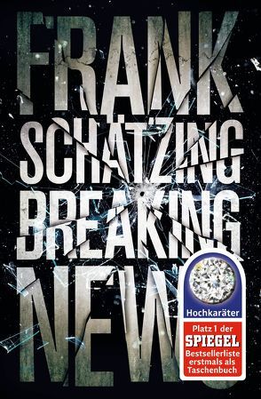 Breaking News von Schätzing,  Frank