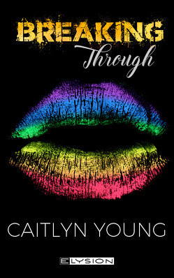 Breaking Through von Young,  Caitlyn