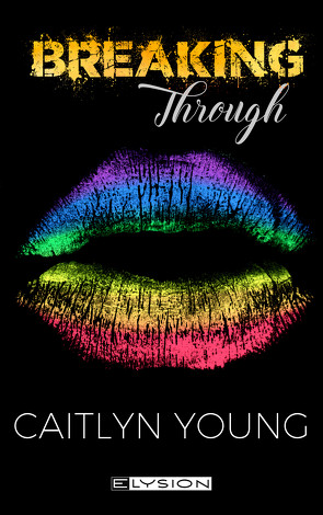 Breaking Through von Young,  Caitlyn