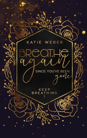 Breathe Again von Weber,  Katie