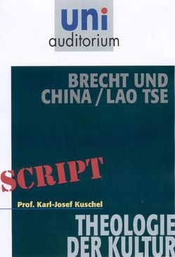 Brecht und China / Lao Tse von Kuschel,  Karl-Josef