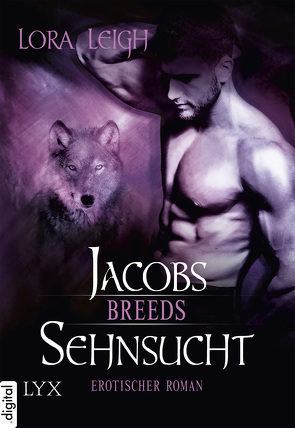 Breeds – Jacobs Sehnsucht von Gleißner,  Silvia, Leigh,  Lora