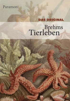 Brehms Tierleben von Brehm,  Alfred