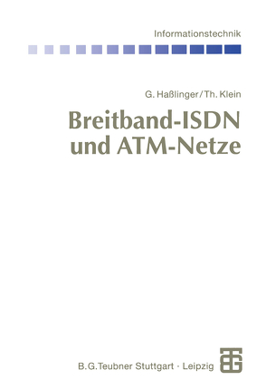 Breitband-ISDN und ATM-Netze von Bossert,  Martin, Fliege,  Norbert, Haßlinger,  Gerhard, Klein,  Thomas