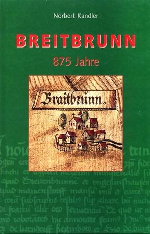 Breitbrunn in den Hassbergen von Geiling,  Günther, Kandler,  Norbert