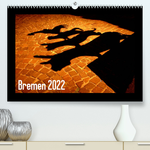 Bremen 2022 (Premium, hochwertiger DIN A2 Wandkalender 2022, Kunstdruck in Hochglanz) von M. Laube,  Lucy