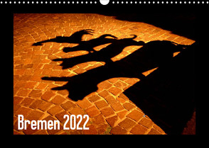 Bremen 2022 (Wandkalender 2022 DIN A3 quer) von M. Laube,  Lucy