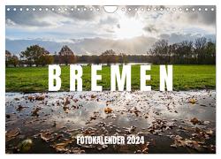 Bremen Fotokalender 2024 (Wandkalender 2024 DIN A4 quer), CALVENDO Monatskalender von shadiego,  shadiego