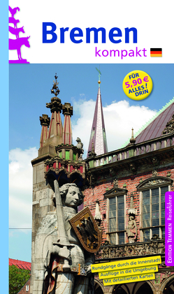 Bremen kompakt von Liffers,  Lutz