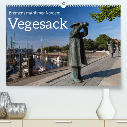 Bremens maritimer Norden: Vegesack (hochwertiger Premium Wandkalender 2024 DIN A2 quer), Kunstdruck in Hochglanz von rsiemer,  rsiemer