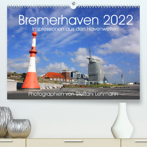 Bremerhaven 2022. Impressionen aus den Havenwelten (Premium, hochwertiger DIN A2 Wandkalender 2022, Kunstdruck in Hochglanz) von Lehmann,  Steffani