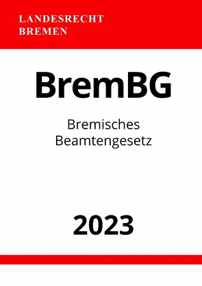 Bremisches Beamtengesetz – BremBG 2023 von Studier,  Ronny