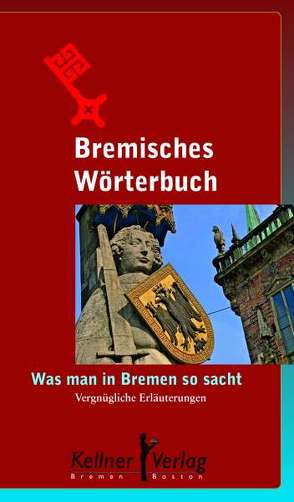 Bremisches Wörterbuch von Klaus,  Kellner