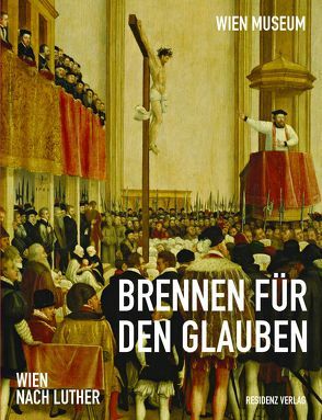 Brennen für den Glauben von Leeb,  Rudolf, Öhlinger,  Walter, Vocelka,  Karl