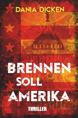 Brennen soll Amerika von Dicken,  Dania