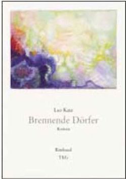 Brennende Dörfer von Kaiser,  Konstantin, Katz,  Leo