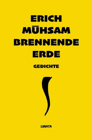 Brennende Erde von Mühsam,  Erich