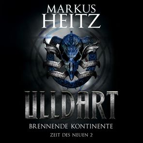 Brennende Kontinente (Ulldart 8) von Heitz,  Markus, Steck,  Johannes