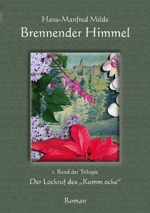 Brennender Himmel von Milde,  Hans-Manfred