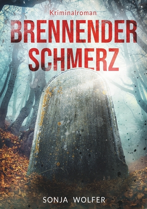 Brennender Schmerz von Wolfer,  Sonja