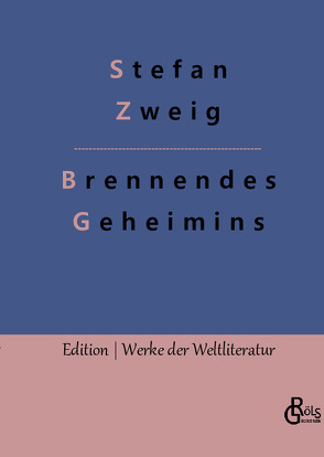 Brennendes Geheimins von Gröls-Verlag,  Redaktion, Zweig,  Stefan