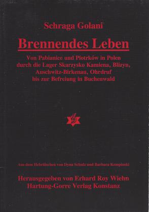 Brennendes Leben von Golani,  Schraga, Kempinski,  Barbara, Schulz,  Dyna, Wiehn,  Erhard R