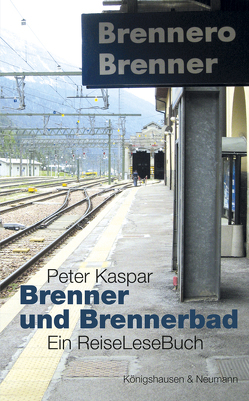 Brenner und Brennerbad von Kaspar,  Peter