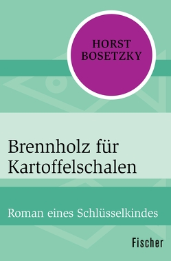 Brennholz für Kartoffelschalen von Bosetzky,  Horst