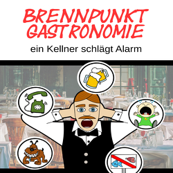 Brennpunkt Gastronomie von Urbasik,  Rene