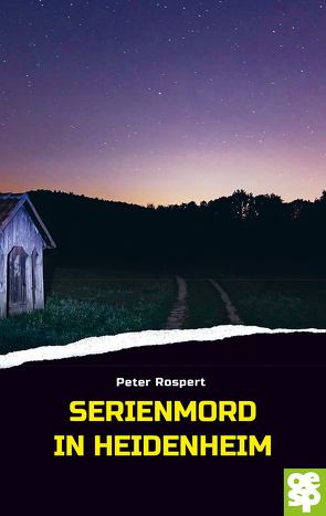 Serienmord in Heidenheim von Rospert,  Peter