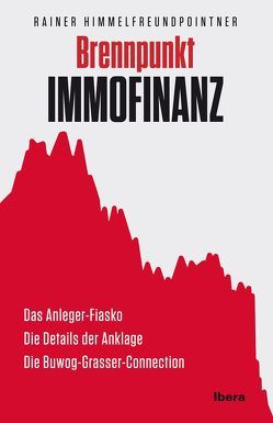 Brennpunkt Immofinanz von Himmelfreundpointner,  Rainer