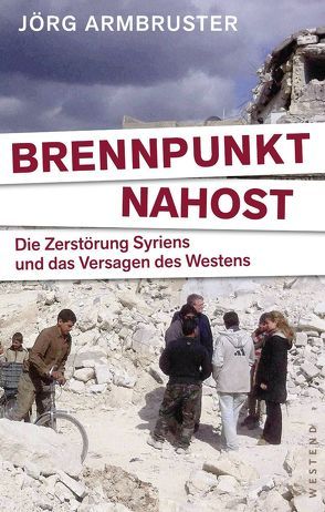 Brennpunkt Nahost von Armbruster,  Jörg