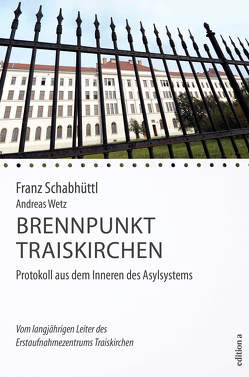 Brennpunkt Traiskirchen von Schabhüttl,  Franz, Wetz,  Andreas