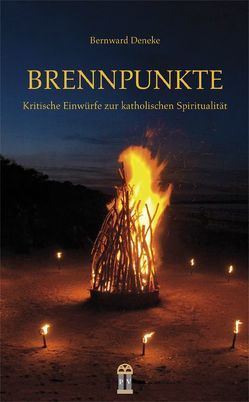 Brennpunkte von Deneke,  Bernward