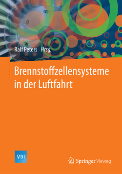 Brennstoffzellensysteme in der Luftfahrt von Peters,  Ralf