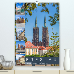 BRESLAU Historisches Stadtherz (Premium, hochwertiger DIN A2 Wandkalender 2022, Kunstdruck in Hochglanz) von Viola,  Melanie