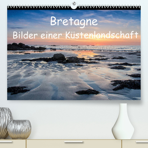 Bretagne – Bilder einer Küstenlandschaft (Premium, hochwertiger DIN A2 Wandkalender 2022, Kunstdruck in Hochglanz) von Hoffmann,  Klaus