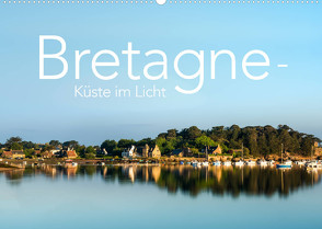 Bretagne – Küste im Licht (Wandkalender 2023 DIN A2 quer) von Hirschberg/Pixelhirsch,  Tobias